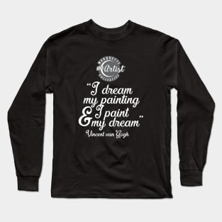 Vincent quote Long Sleeve T-Shirt